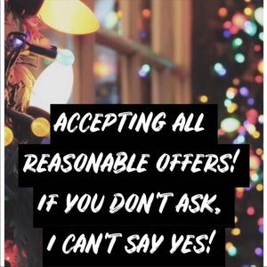 Accepting All reasonable offers!